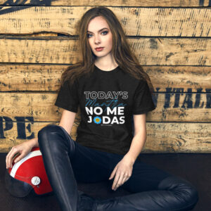 Today's Mantra Will Set Them Straight Unisex T-Shirt