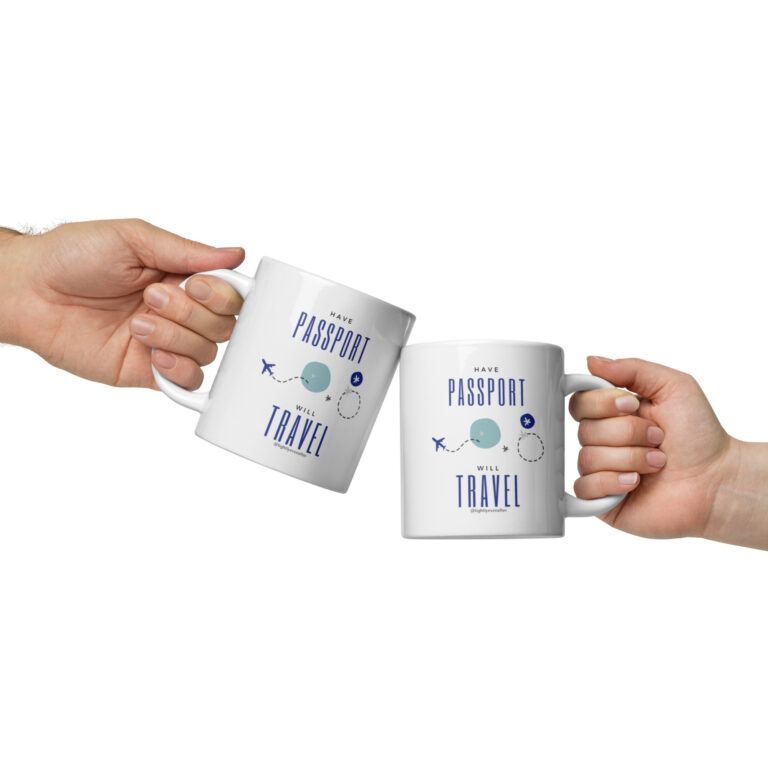 "I Have a Passport and Will Travel" White Glossy Mug